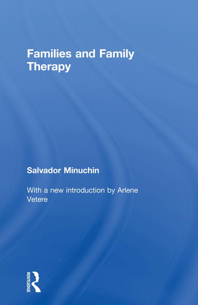 Families and Family Therapy by Salvador Minuchin