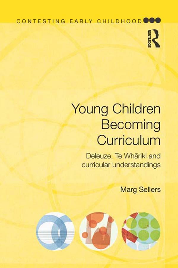Young Children Becoming Curriculum by Marg Sellers
