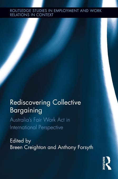 Rediscovering Collective Bargaining by Anthony Forsyth, Breen Creighton