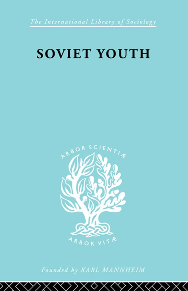 Soviet Youth by Dorothea L. Meek