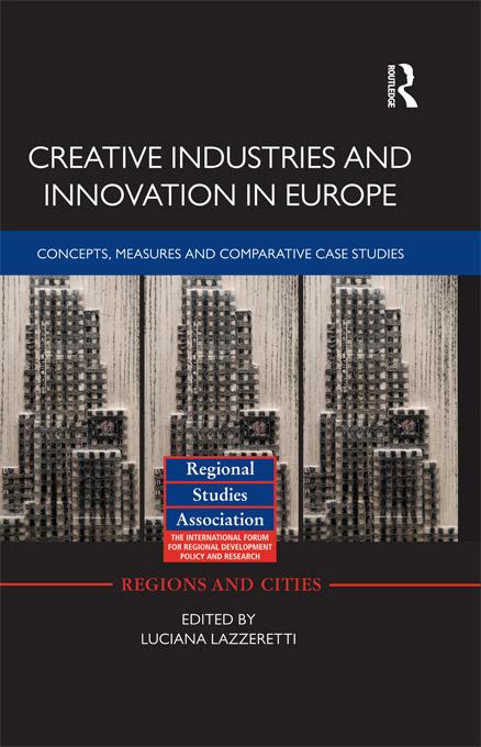 Creative Industries and Innovation in Europe by Luciana Lazzeretti