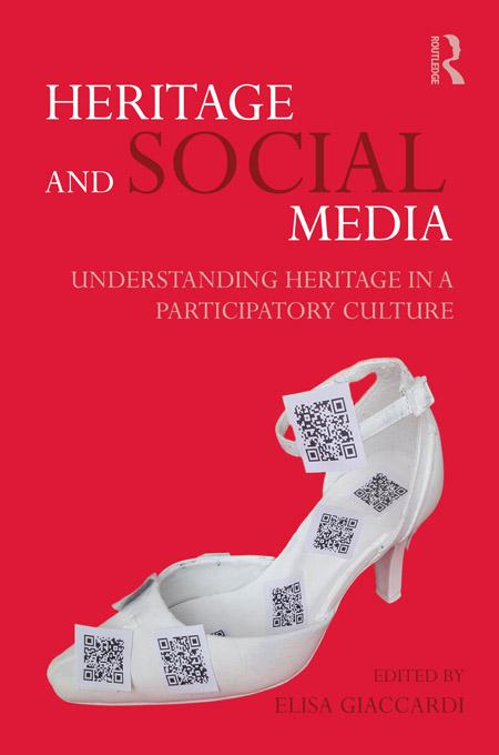 Heritage and Social Media by Elisa Giaccardi