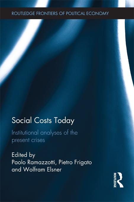 Social Costs Today by Paolo Ramazzotti, Pietro Frigato, Wolfram Elsner