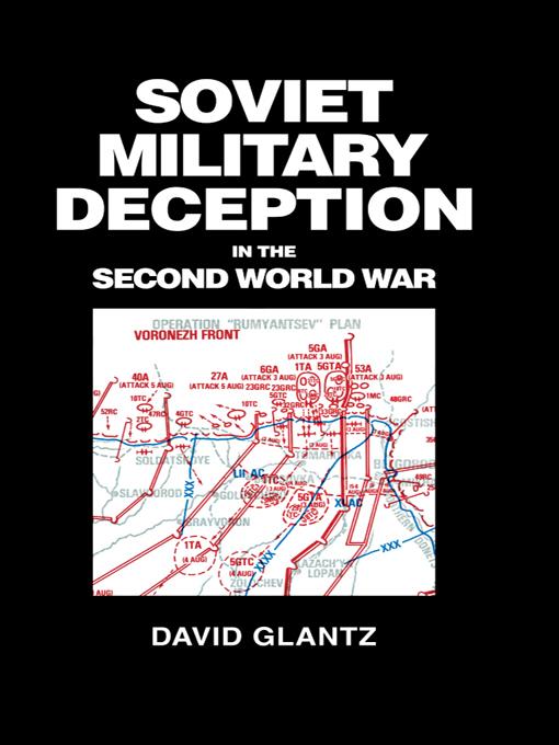 Soviet Military Deception in the Second World War by David M. Glantz