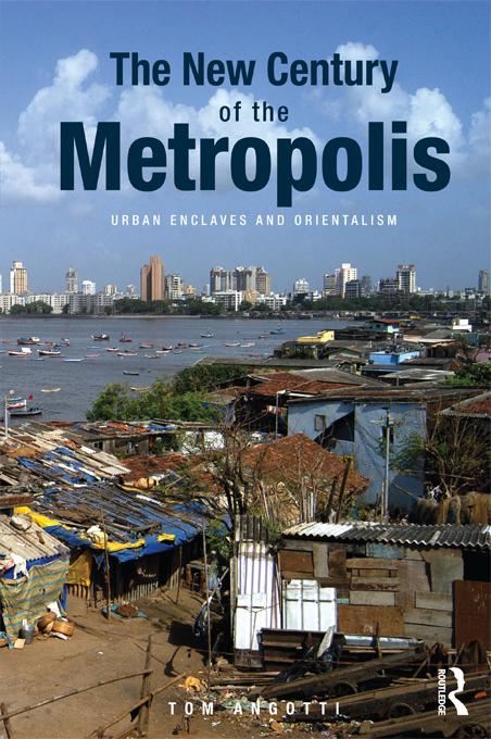 The New Century of the Metropolis by Tom Angotti