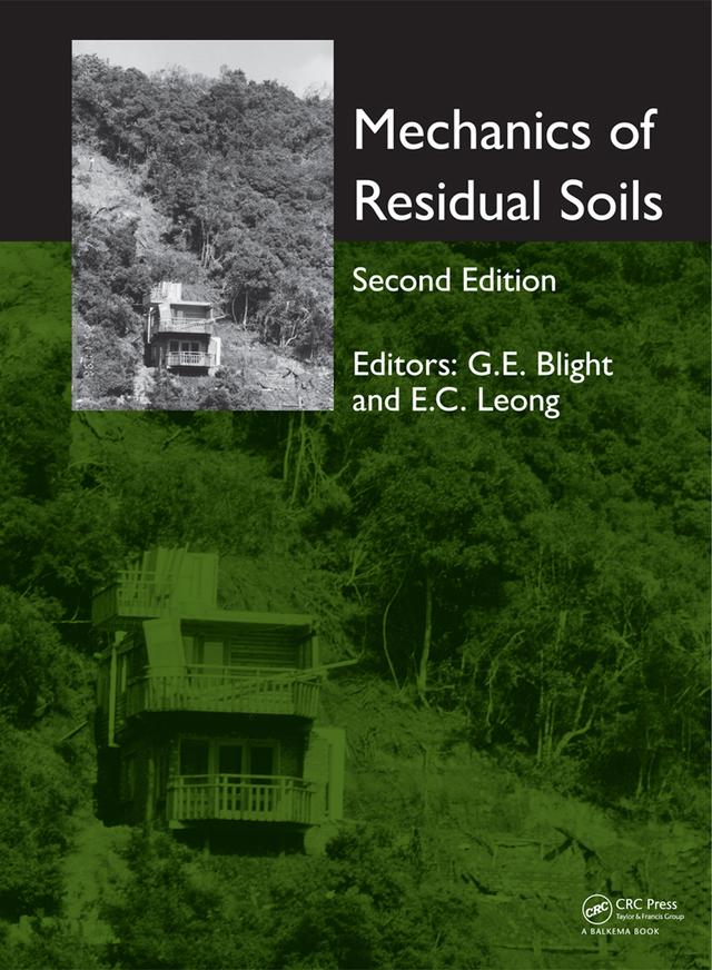 Mechanics of Residual Soils by Eng Choon Leong, Geoffrey E. Blight
