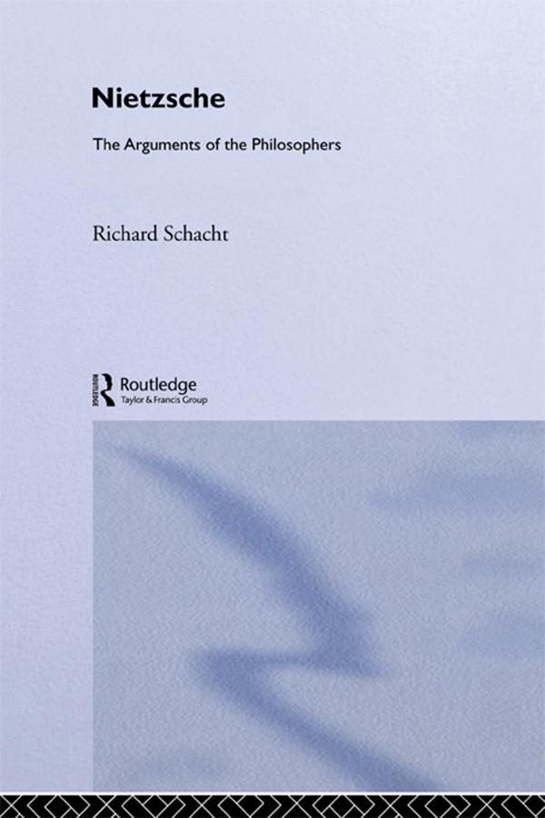 Nietzsche by Richard Schacht
