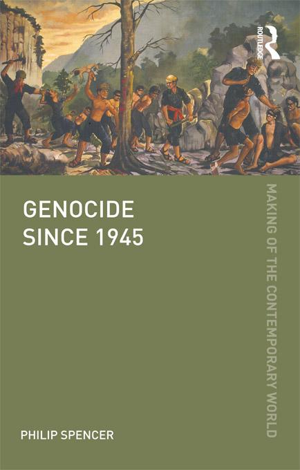Genocide since 1945 by Philip Spencer