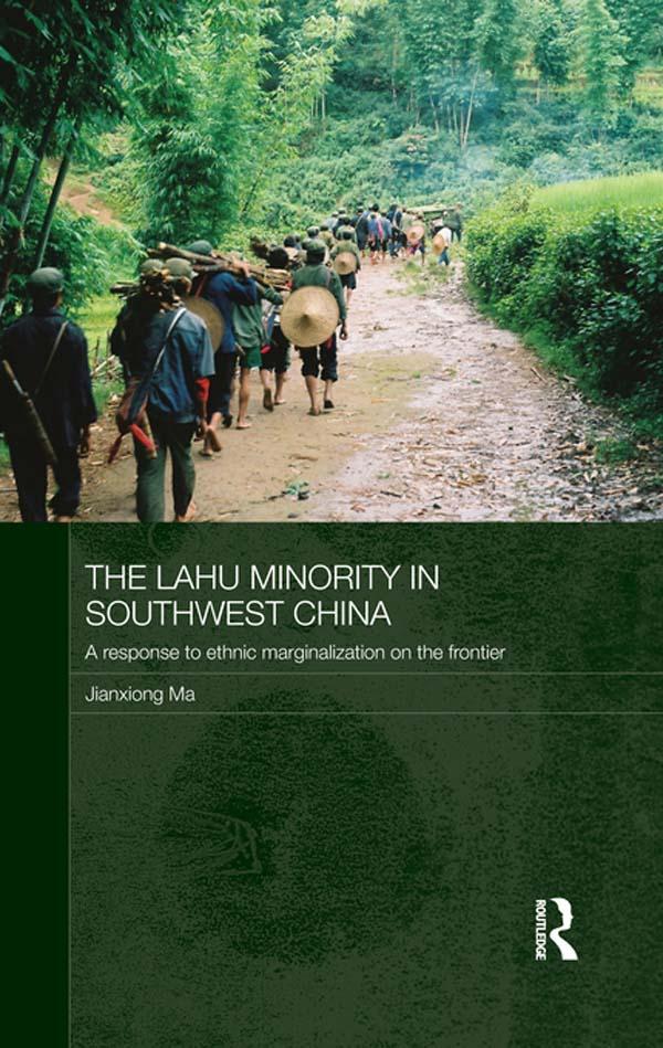 The Lahu Minority in Southwest China by Jianxiong Ma