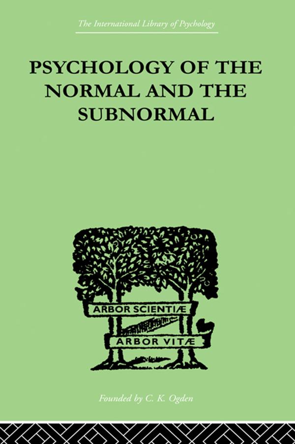 Psychology Of The Normal And The Subnormal by Henry Herbert Goddard