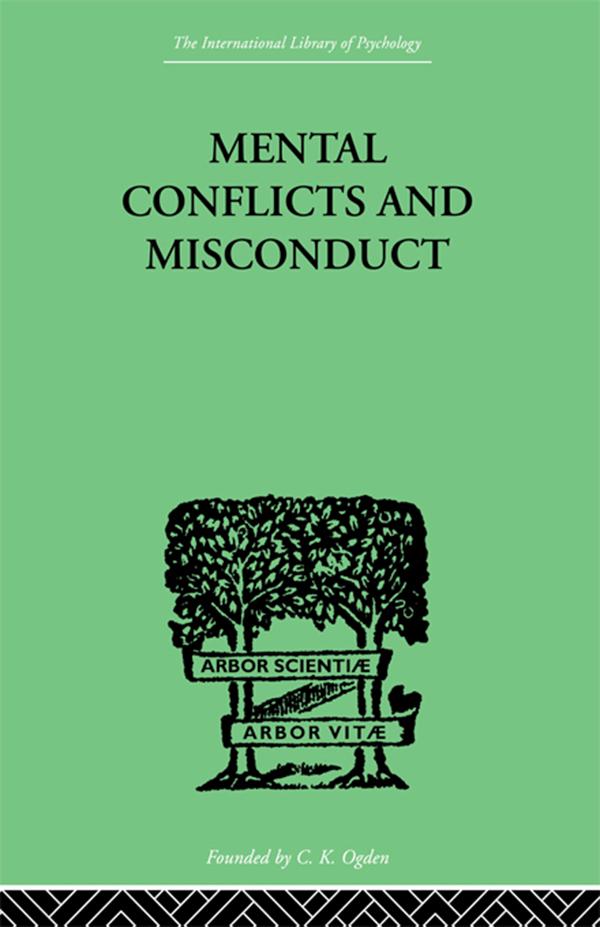 Mental Conflicts And Misconduct by William Healy