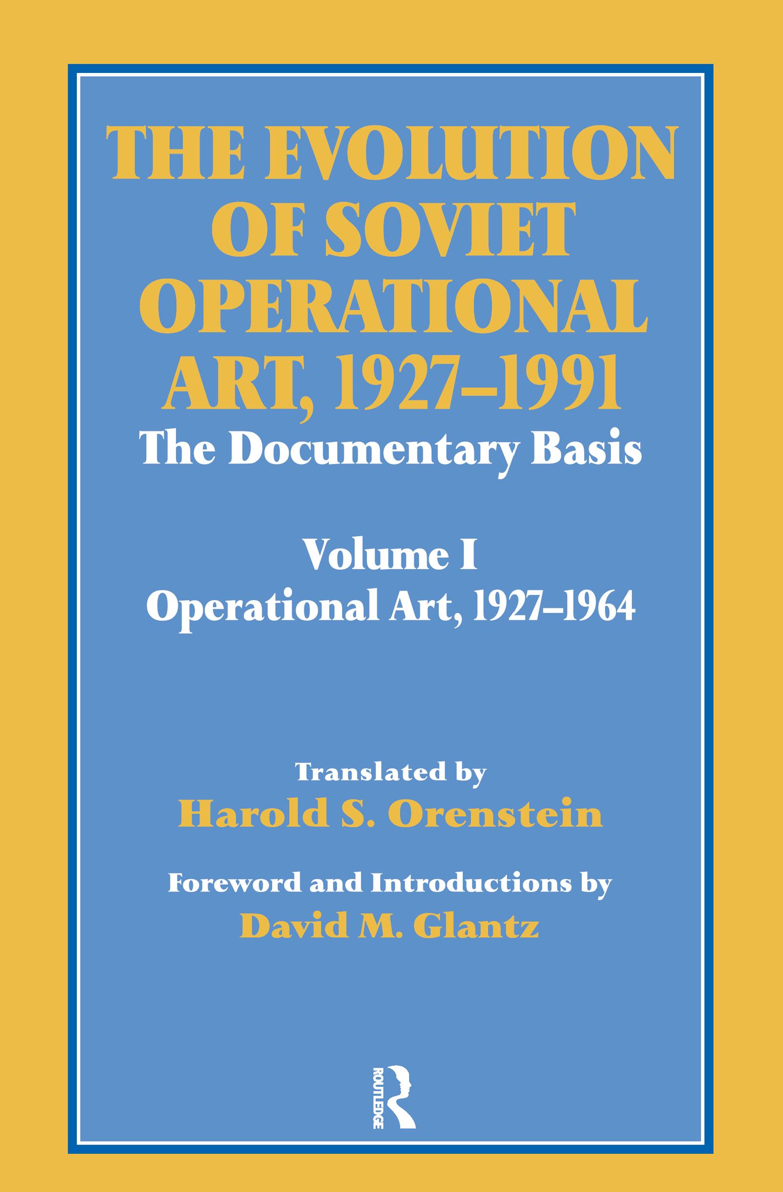 The Evolution of Soviet Operational Art, 1927-1991