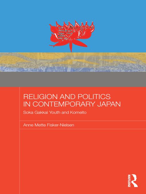 Religion and Politics in Contemporary Japan by Anne Mette Fisker-Nielsen