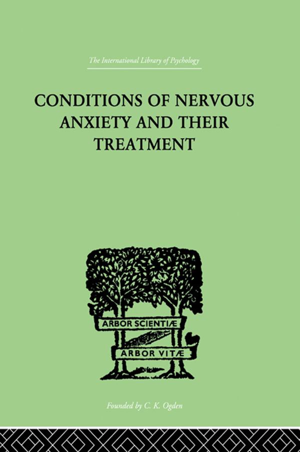 Conditions Of Nervous Anxiety And Their Treatment by W Stekel