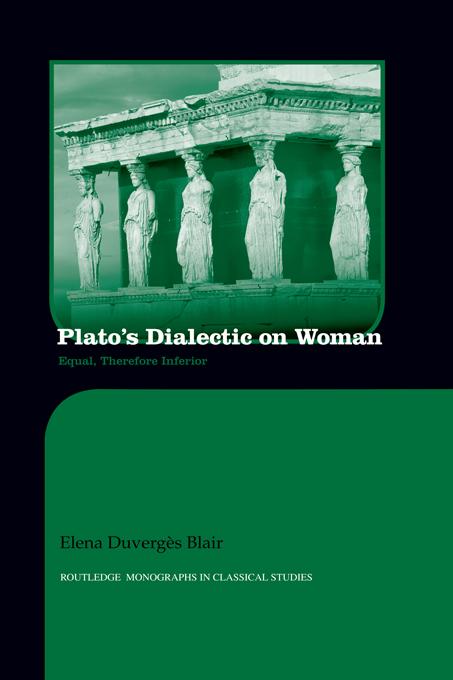 Plato's Dialectic on Woman by Elena Blair