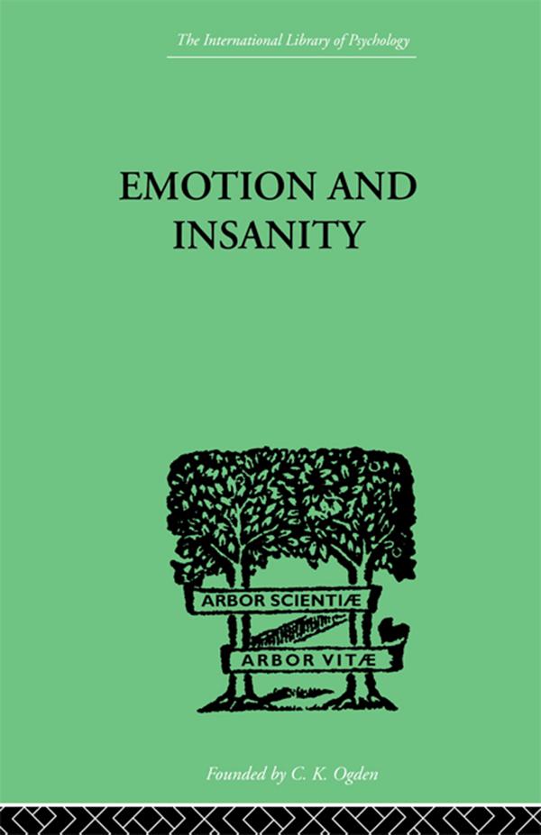 Emotion and Insanity by S Thalbitzer