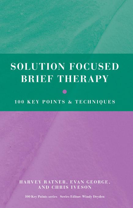 Solution Focused Brief Therapy by Chris Iveson, Evan George, Harvey Ratner