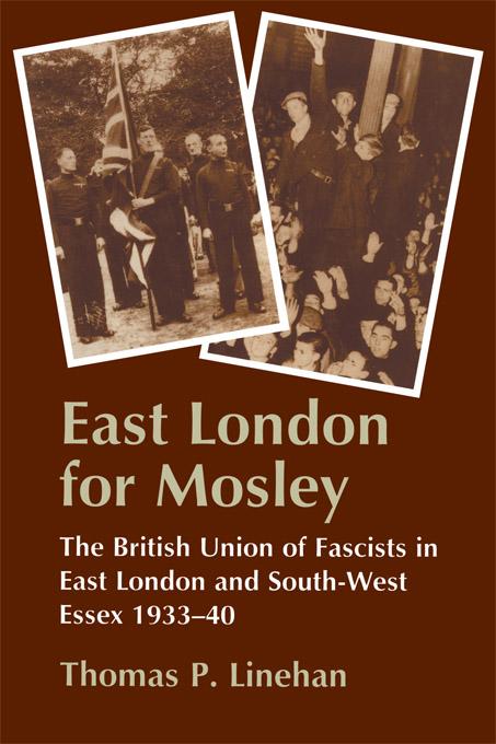 East London for Mosley by Thomas P. Linehan