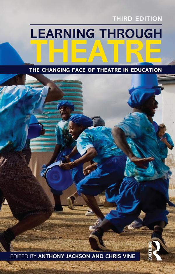 Learning Through Theatre by Anthony Jackson, Chris Vine
