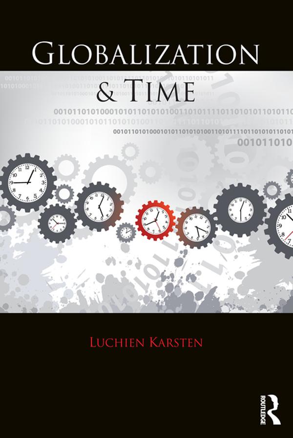 Globalization and Time by Luchien Karsten