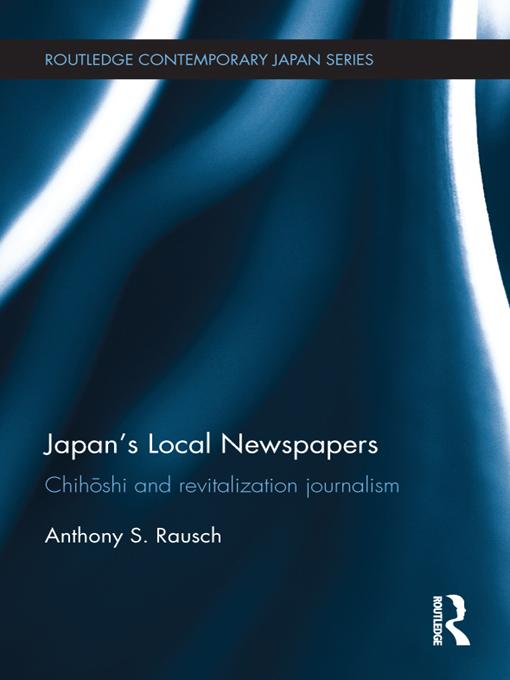 Japan's Local Newspapers by Anthony Rausch