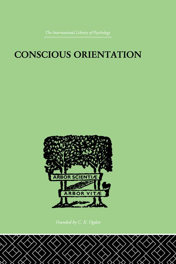Conscious Orientation by J H Van Der Hoop