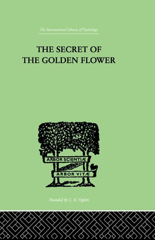 The Secret Of The Golden Flower by Richard Wilhelm
