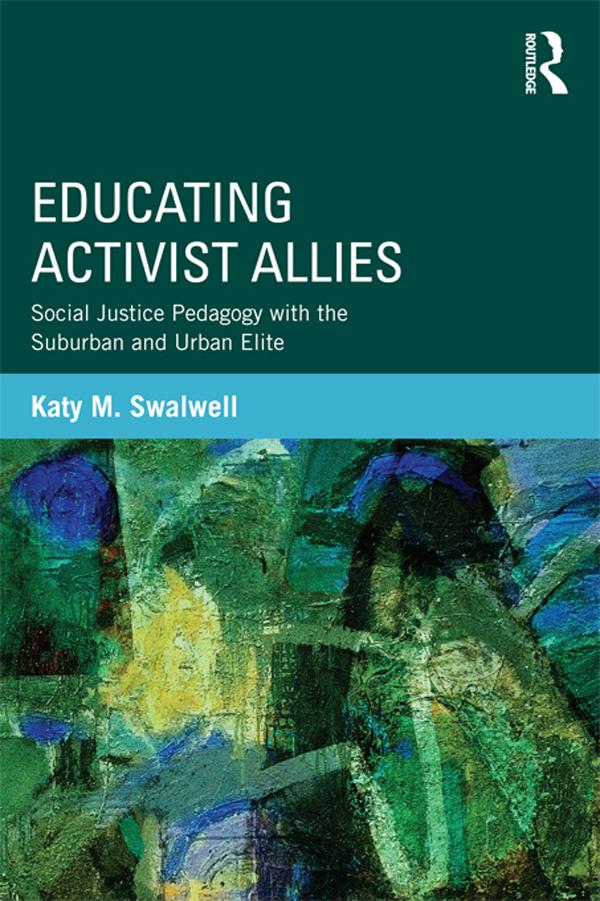 Educating Activist Allies by Katy Swalwell