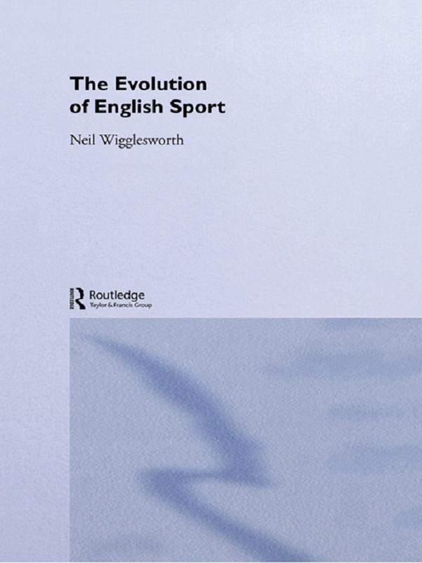 The Evolution of English Sport