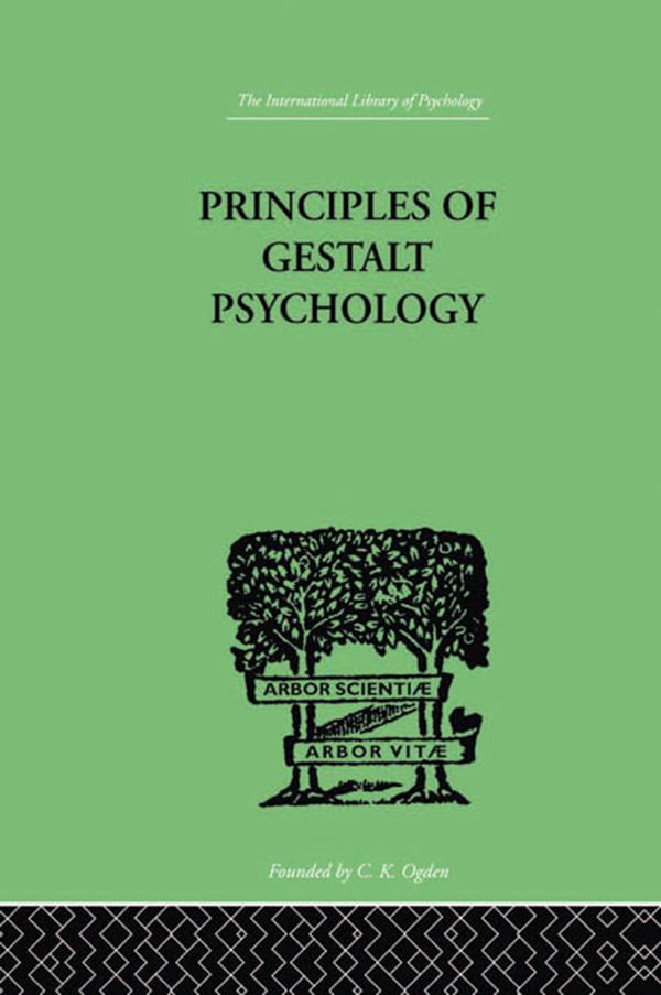 Principles Of Gestalt Psychology by K. Koffka