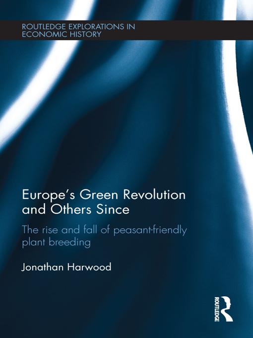 Europe's Green Revolution and Others Since by Jonathan Harwood