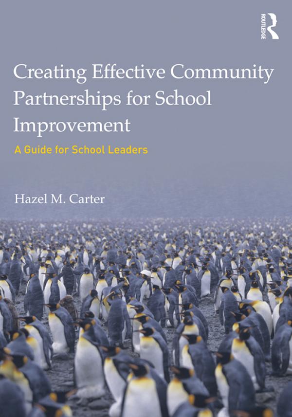 Creating Effective Community Partnerships for School Improvement by Hazel Carter