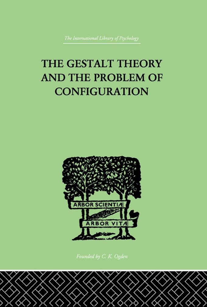 The Gestalt Theory And The Problem Of Configuration