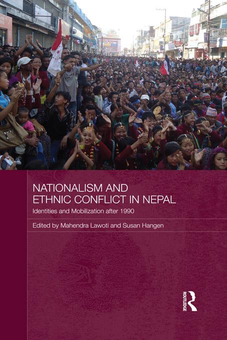 Nationalism and Ethnic Conflict in Nepal by Mahendra Lawoti, Susan Hangen