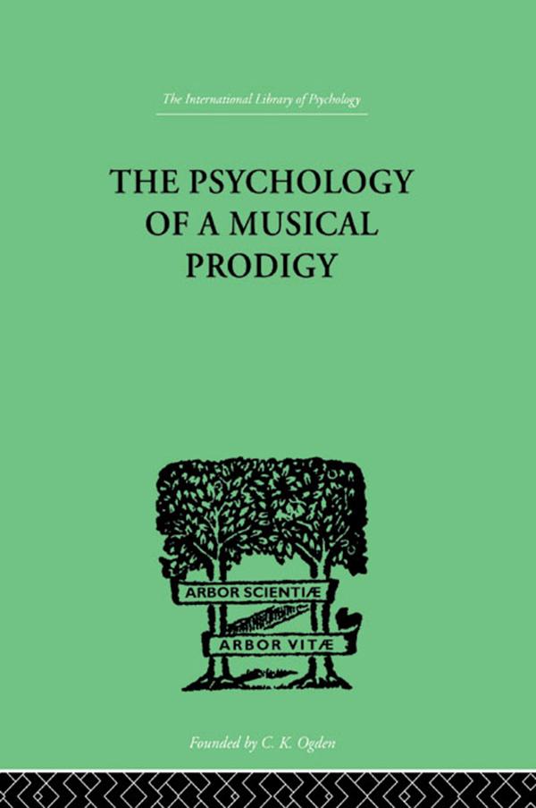 The Psychology of a Musical Prodigy by G Revesz