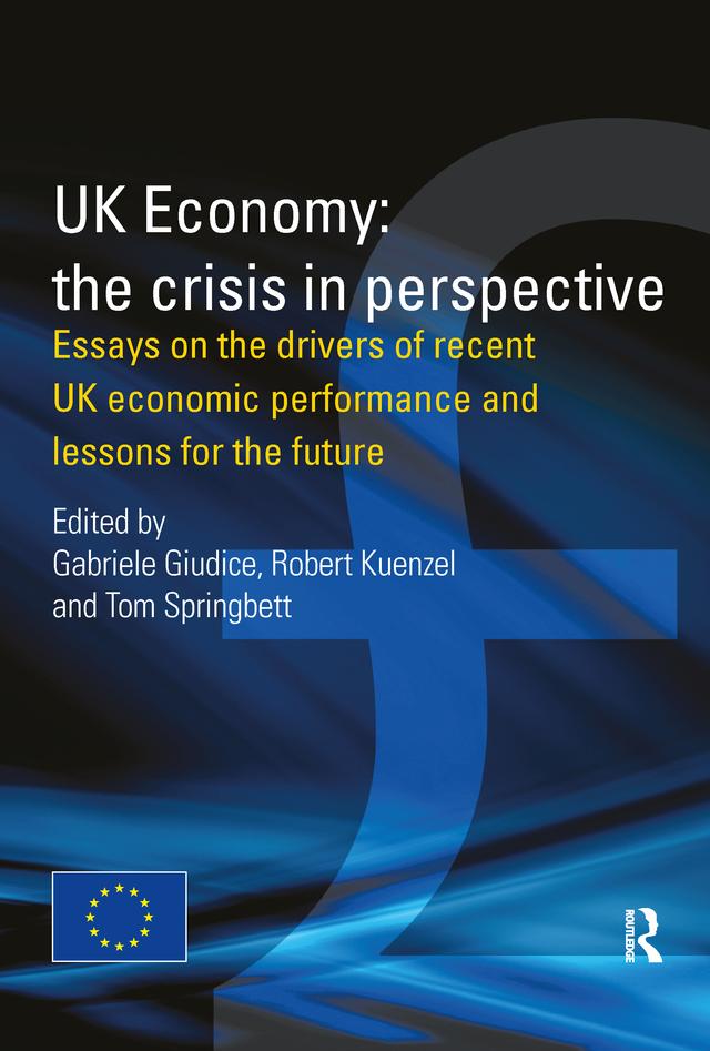 UK Economy: The Crisis in Perspective by Gabriele Giudice, Robert Kuenzel, Thomas Springbett