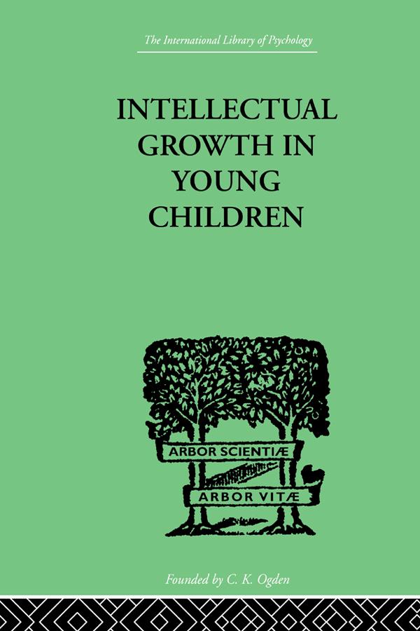 Intellectual Growth In Young Children by Susan Isaacs