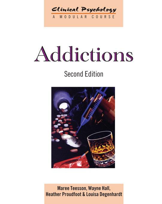 Addictions by Heather Proudfoot, Louisa Degenhardt, Maree Teesson, Wayne Hall