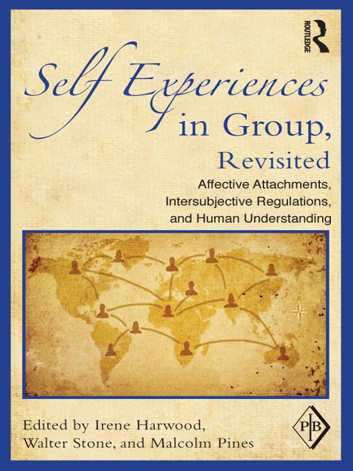 Self Experiences in Group, Revisited by Irene Harwood, Malcolm Pines, Walter Stone