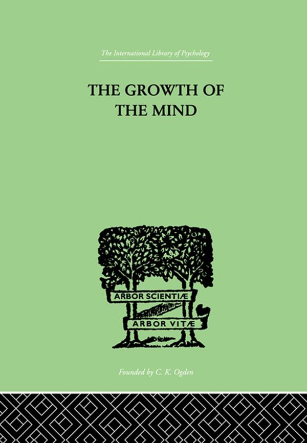 The Growth of the Mind by K. Koffka