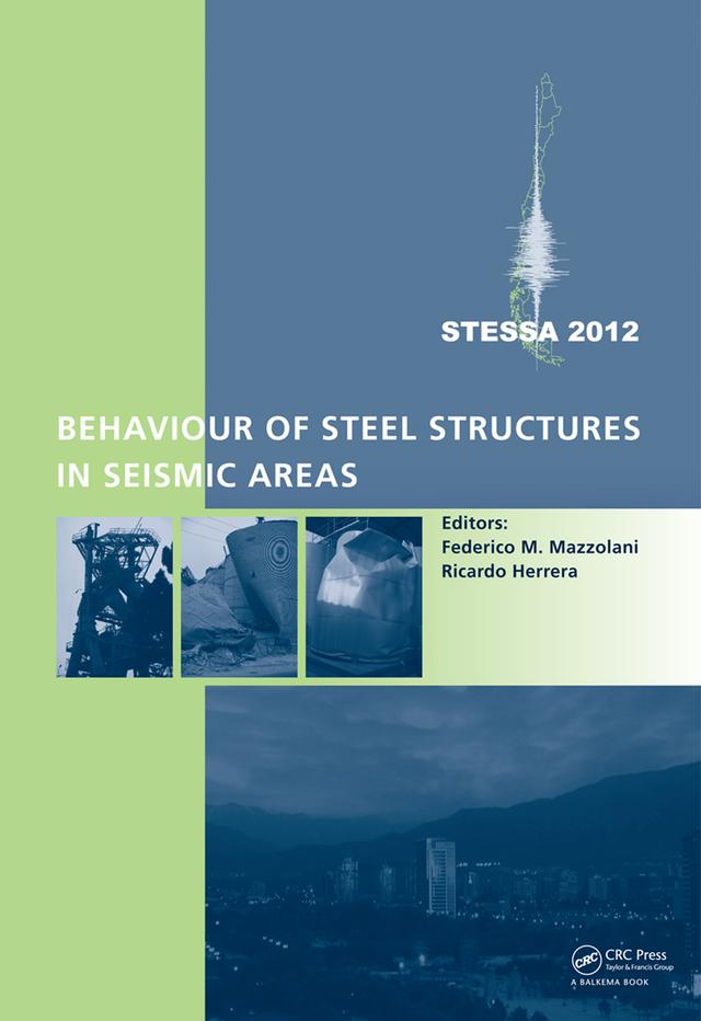 Behaviour of Steel Structures in Seismic Areas by Federico Mazzolani, Ricardo Herrera