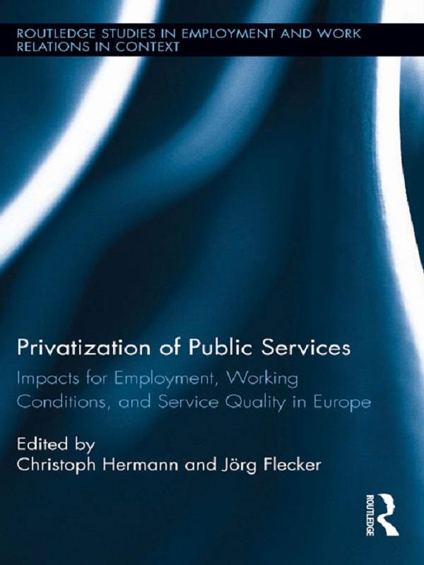 Privatization of Public Services by Christoph Hermann, Jörg Flecker