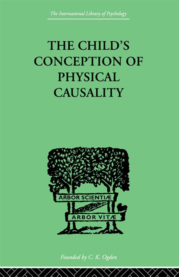 THE CHILD'S CONCEPTION OF Physical CAUSALITY by Jean Piaget