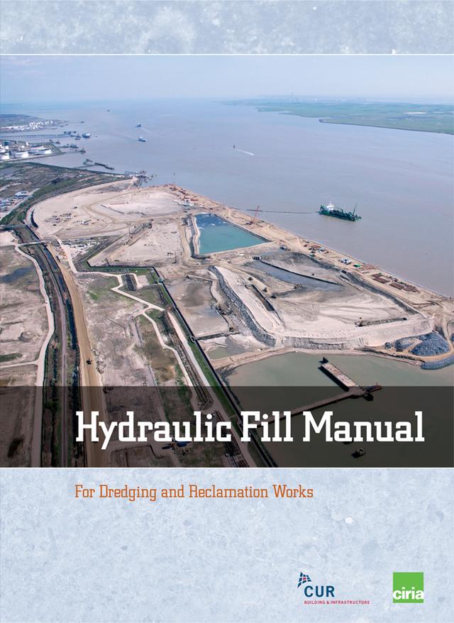 Hydraulic Fill Manual by Art Nooy van der Kolff, Jan van 't Hoff