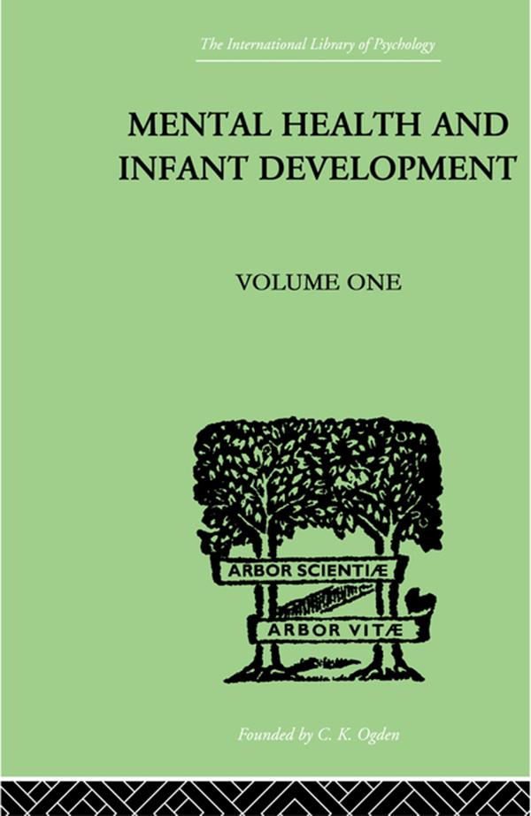 Mental Health And Infant Development by Kenneth Soddy