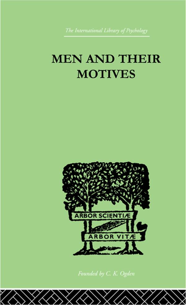Men And Their Motives by J.C. Flugel