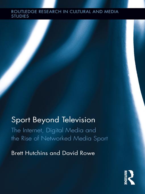 Sport Beyond Television by Brett Hutchins, David Rowe