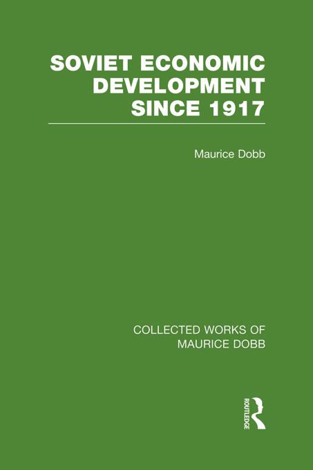 Soviet Economic Development Since 1917 by Maurice Dobb