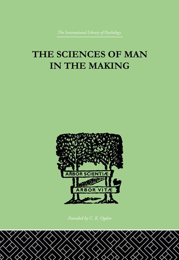 The Sciences Of Man In The Making by Edwin A. Kirkpatrick