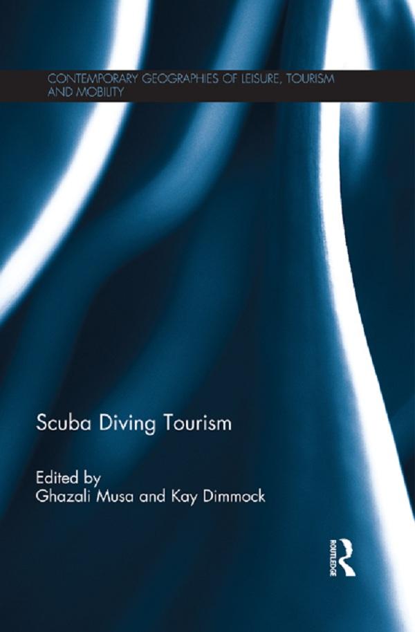 Scuba Diving Tourism by Ghazali Musa, Kay Dimmock